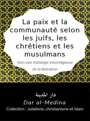 cover image of La paix et la communauté selon les juifs, les chrétiens et les musulmans